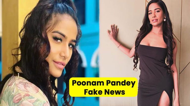 Poonam Pandey Create Fake News